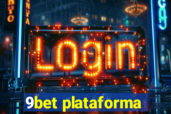 9bet plataforma